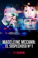 Madeleine McCann, el sospechoso número uno